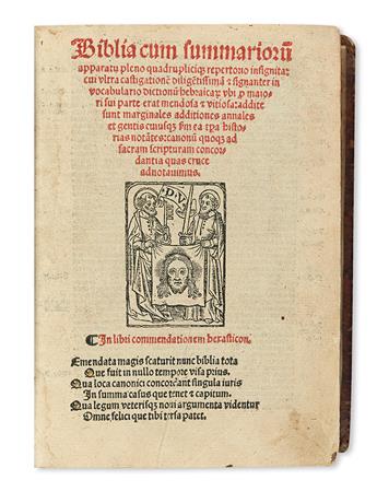 BIBLE IN LATIN.  Biblia cum summariorum apparatu pleno quadrupliciq[ue] repertorio insignita.  1519